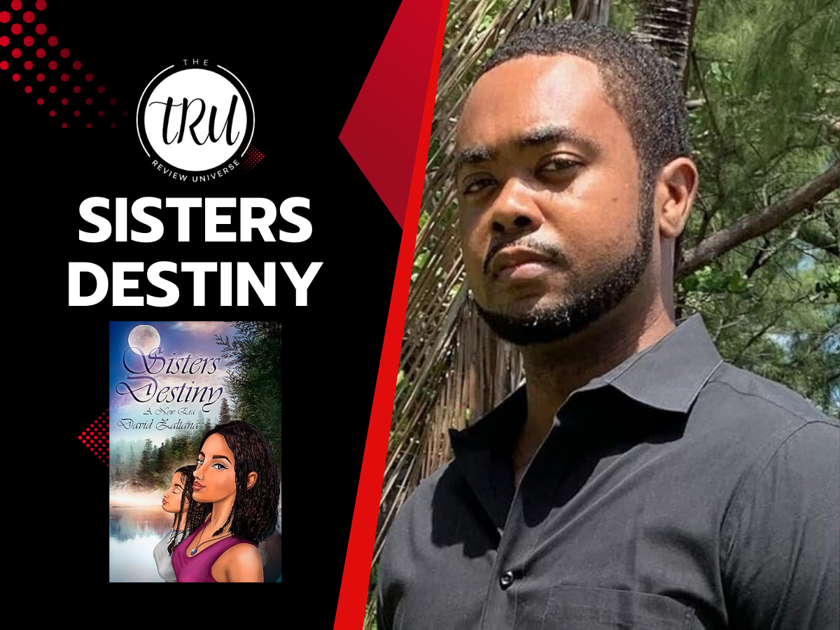 Review of Sisters Destiny by David Zaltana - The Review Universe