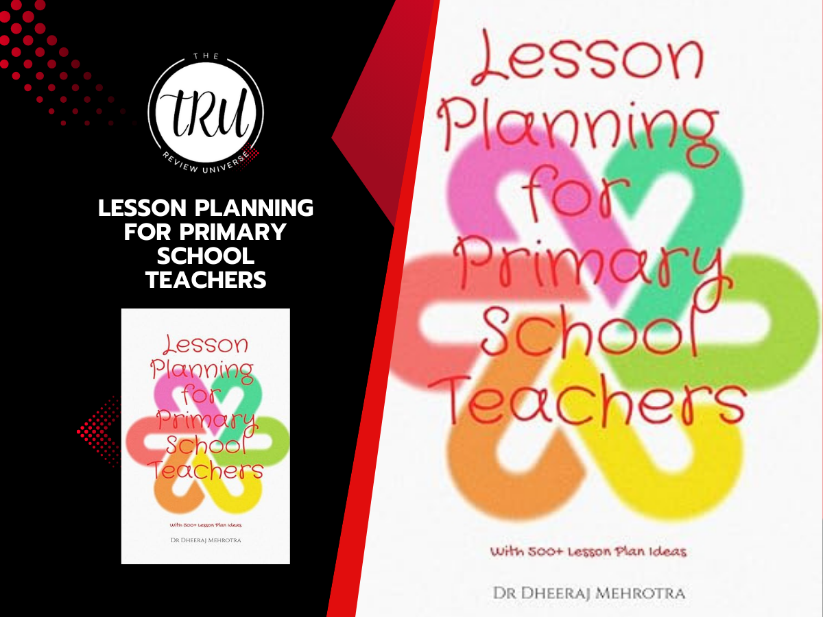 Book Review Lesson Planning For Primary School Teachers By Dr Dheeraj book-review-lesson-planning-for-primary-school-teachers-by-dr-dheeraj