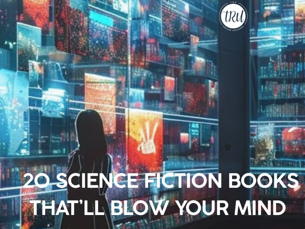 20 Science Fiction Books That’ll Blow Your Mind