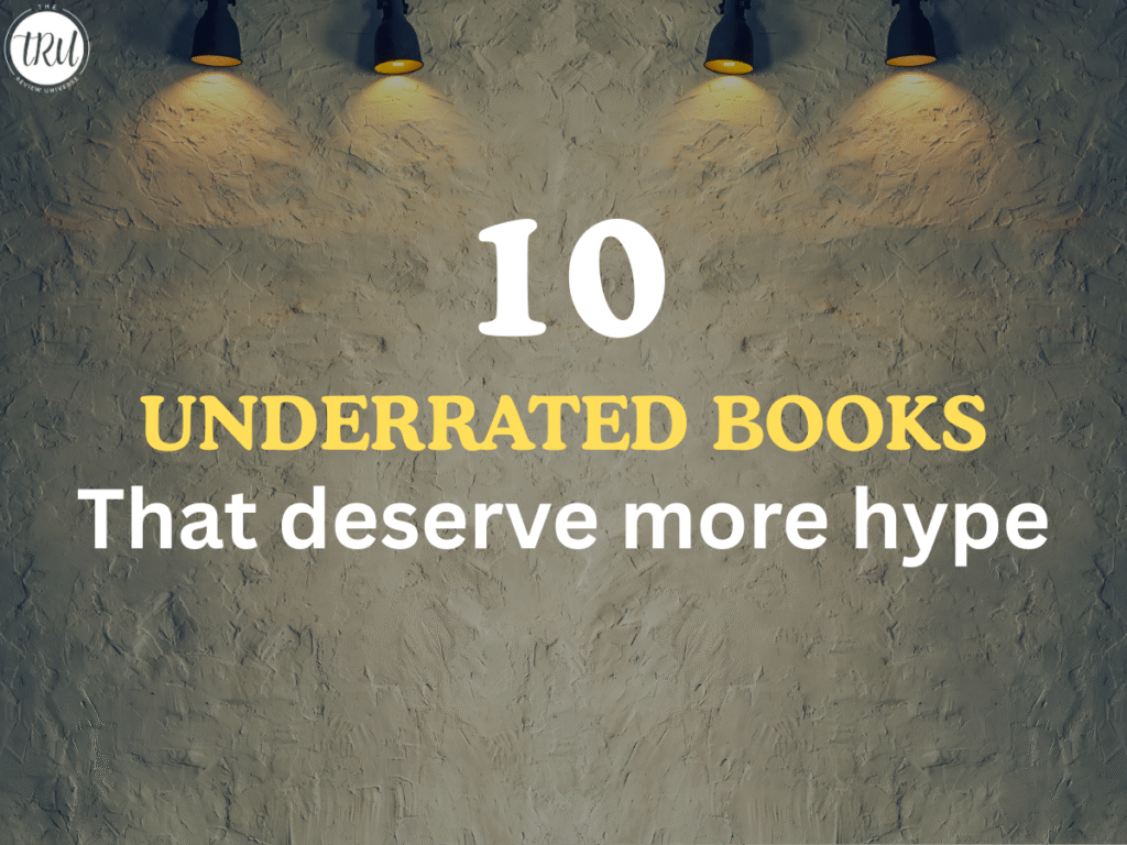 10 Underrated Books That Deserve More Hype