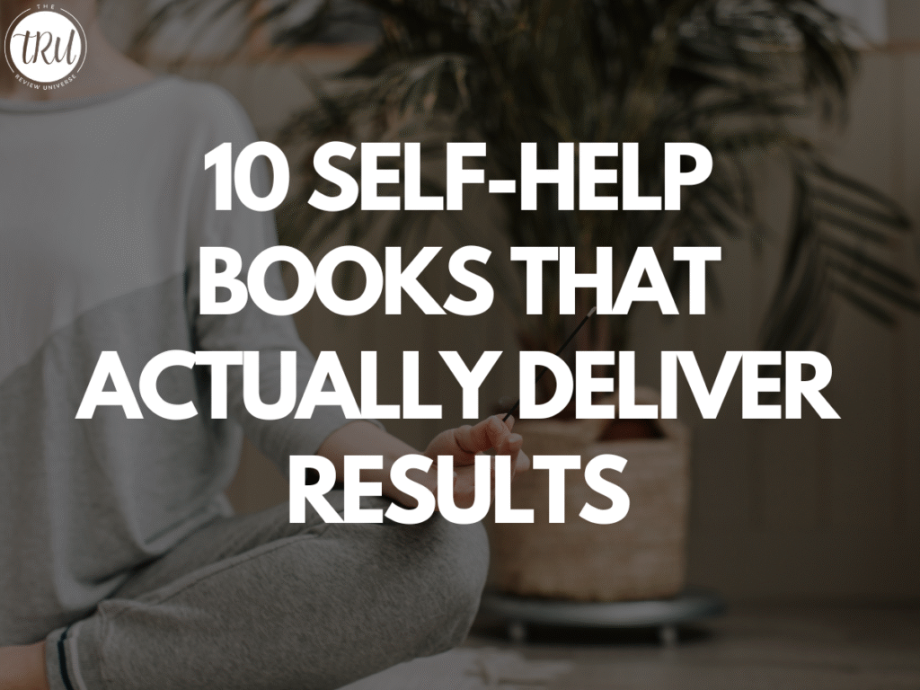 10 Self Help Books That Actually Deliver Results