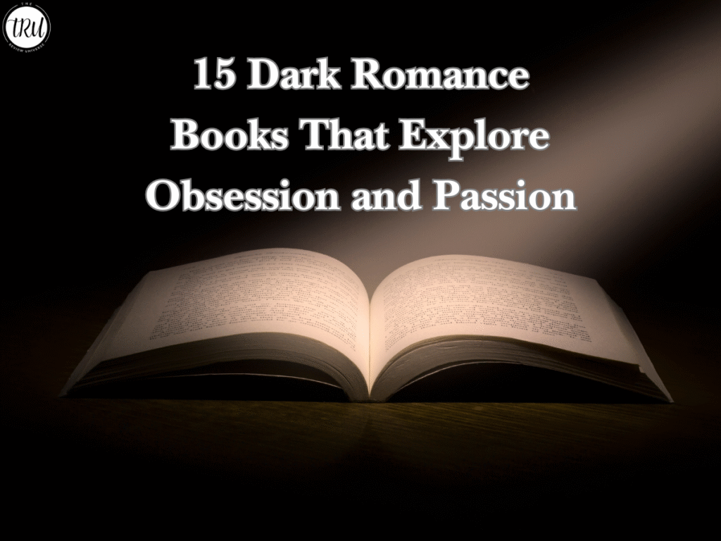 15 Dark Romance Books That Explore Obsession and Passion