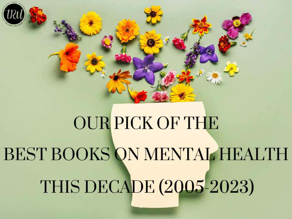 Our Pick of the Best Books on Mental Health This Decade (2005-2023)