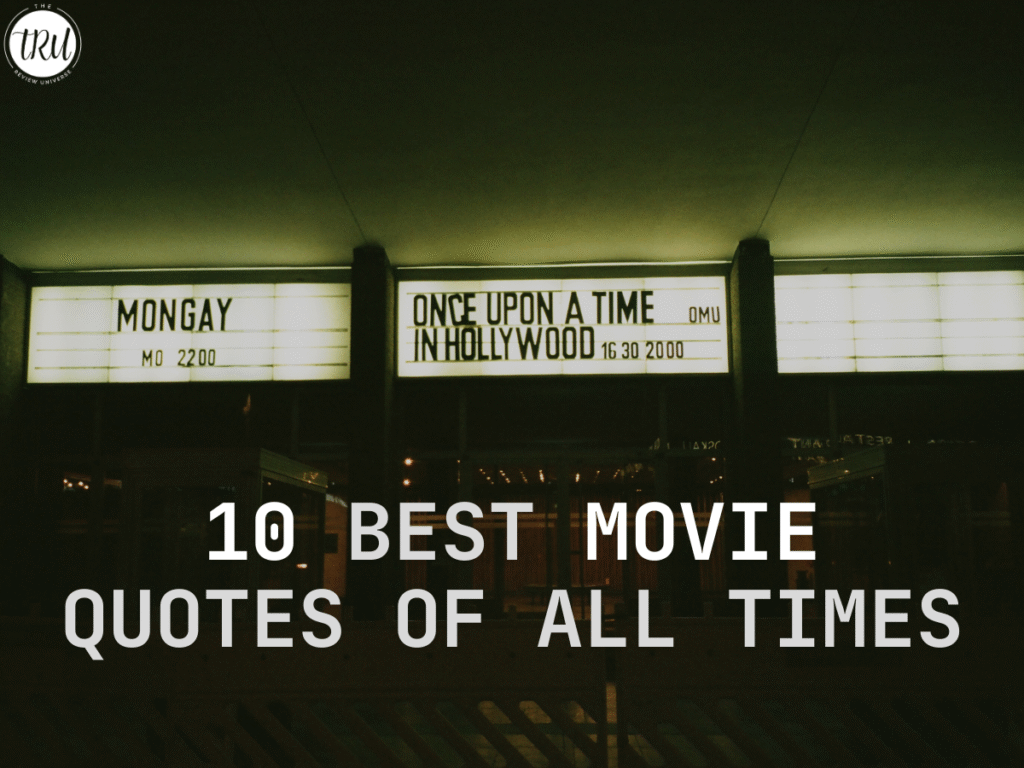 10 Best Movie Quotes Around