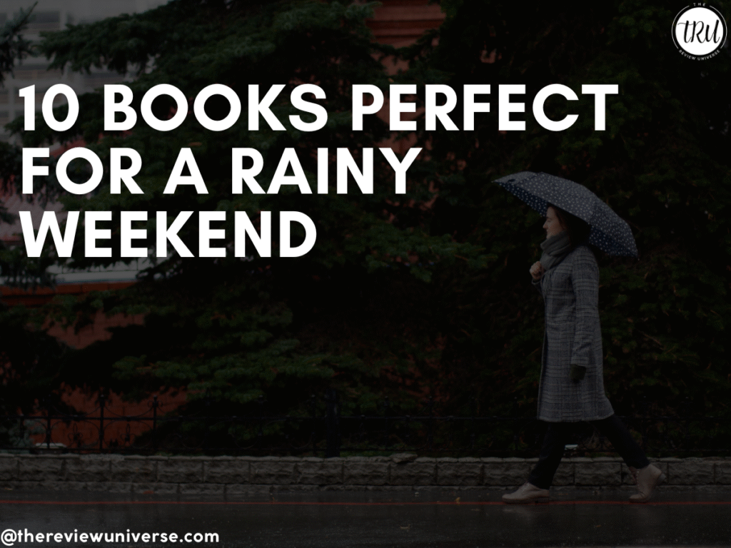 10 Books Perfect for a Rainy Weekend