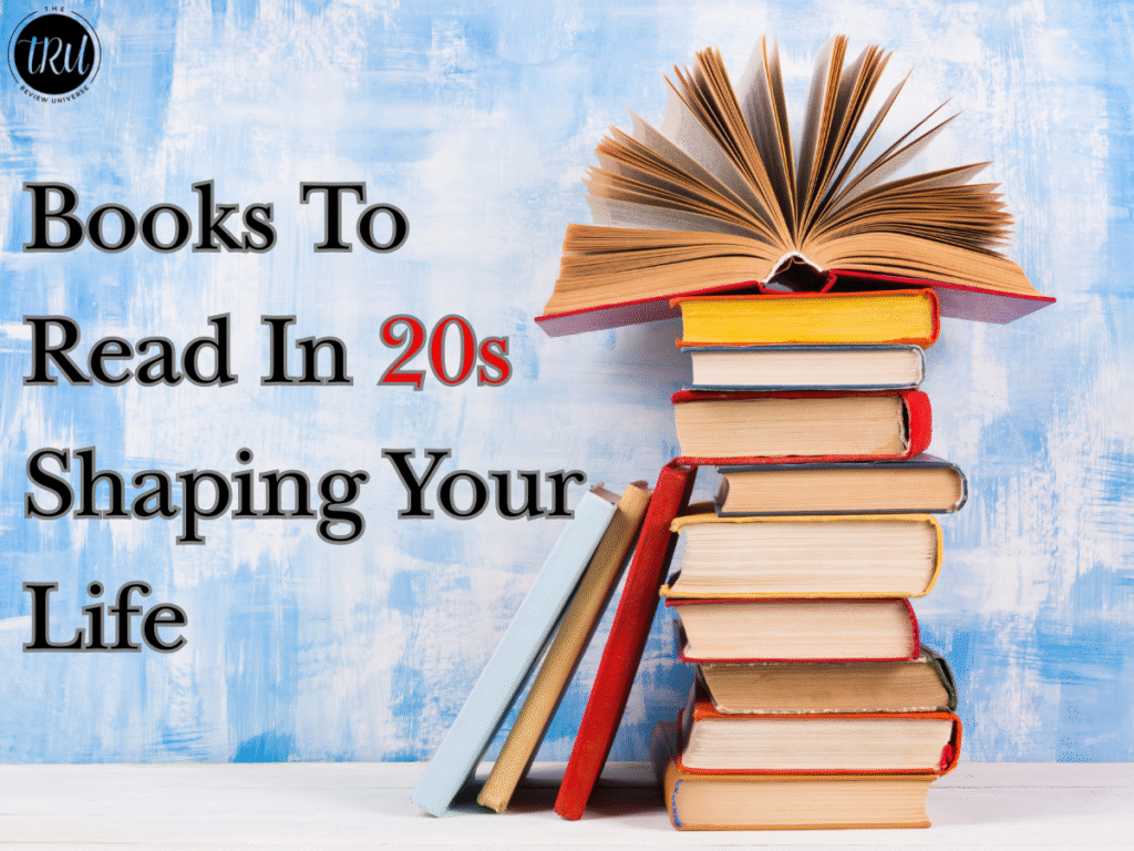 Books To Read In 20s Shaping Your Life