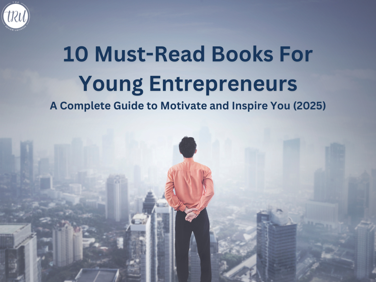 10 Must-Read Books For Young Entrepreneurs : A Complete Guide to ...