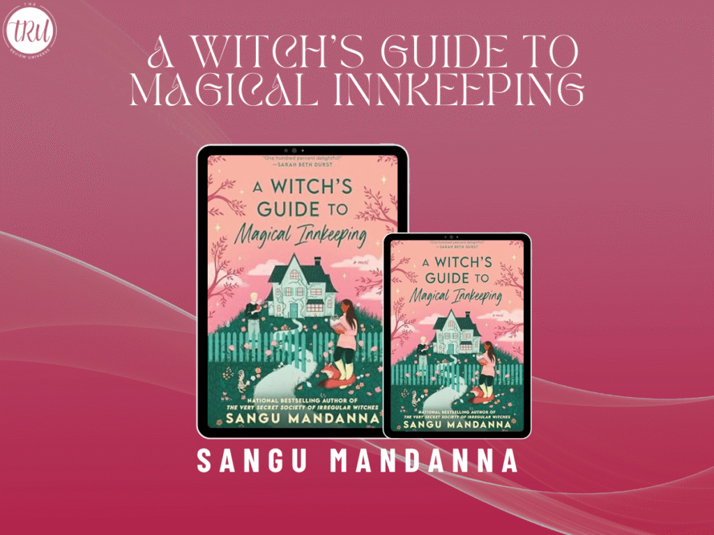 Book Review : A Witch’s Guide to Magical Innkeeping by Sangu Mandanna