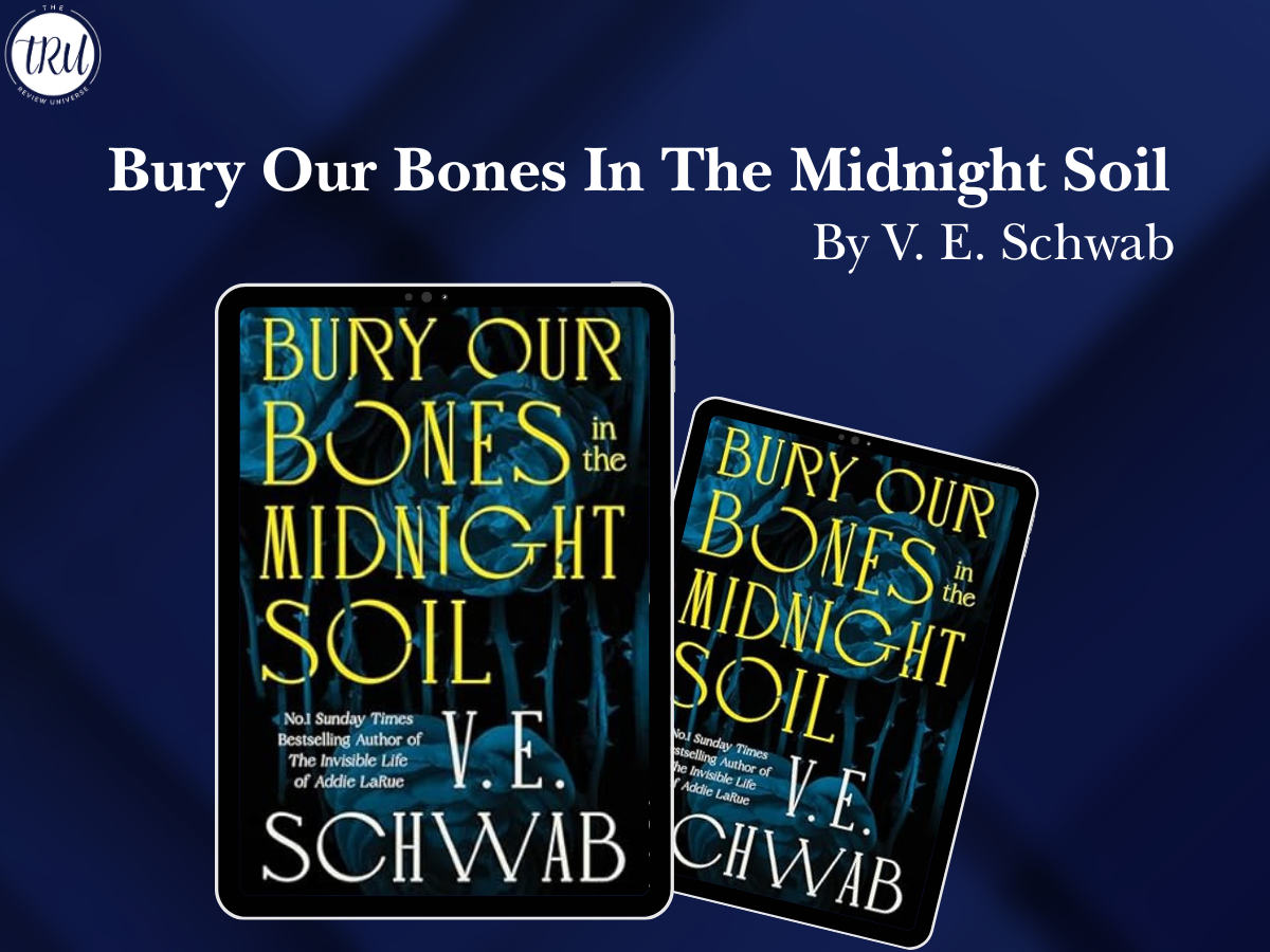 Bury Our Bones In The Midnight Soil By V. E.
