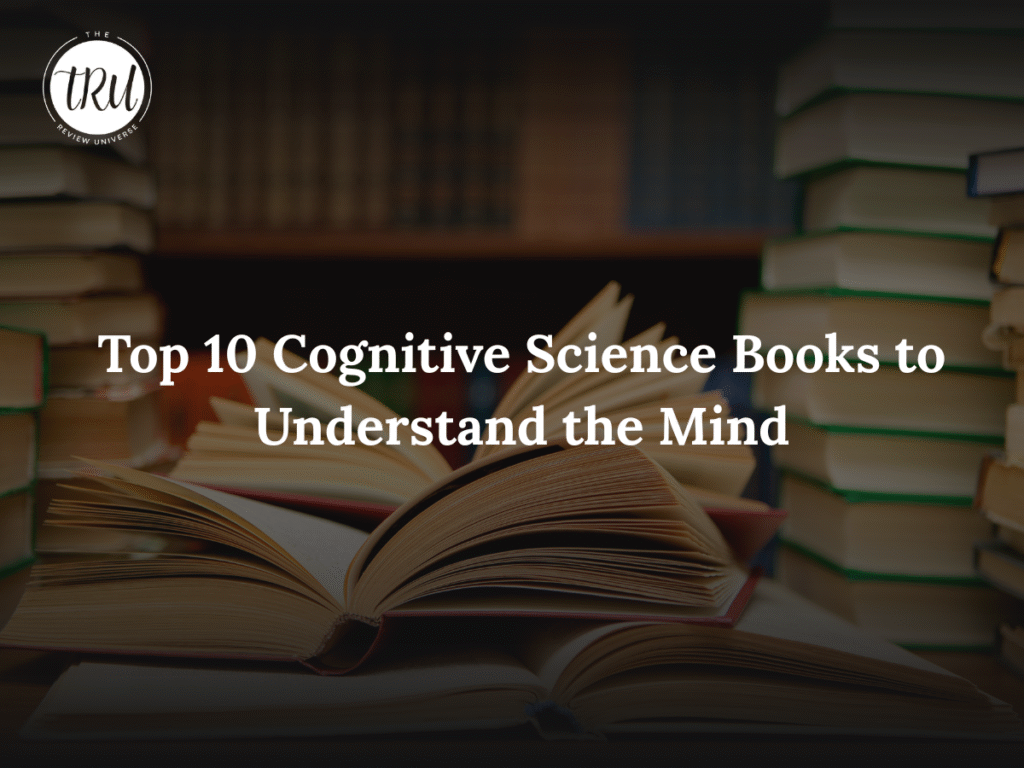⁠Top 10 Cognitive Science Books to Understand the Mind