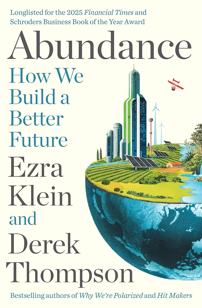 81GxJT3HYtL._UF1000,1000_QL80_FMwebp_ Abundance by Ezra Klien and Derek Thompson novel cover image