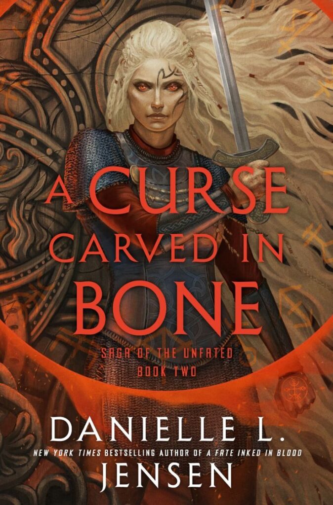 A Curse Carved in Bone (Saga of the Unfated, #2) by Danielle L_ Jensen