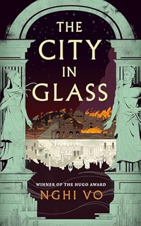 The City in Glass by Nghi Vo novel cover image