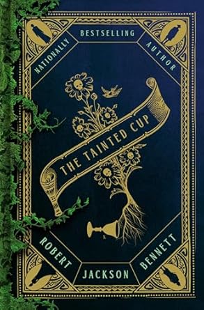The Tainted Cup by Robert Jackson Bennett novel cover image