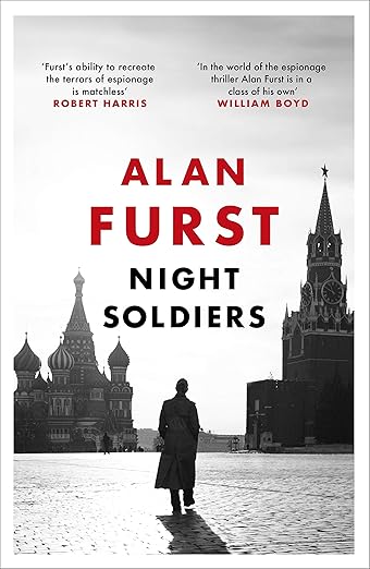 "Night Soldiers" (1999) by Alan Furst is set in pre-World War II Europe, telling the story of a young Bulgarian who becomes embroiled in the world of Soviet spies. Atmospheric writing by Furst makes the streets of Eastern Europe vivid, making the readers perceive a world of danger, intrigue, and political unrest.  spy novels