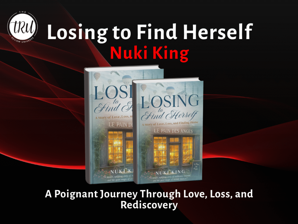 Book Review: Losing to Find Herself By Nuki King- A Poignant Journey Through Love, Loss, and Rediscovery