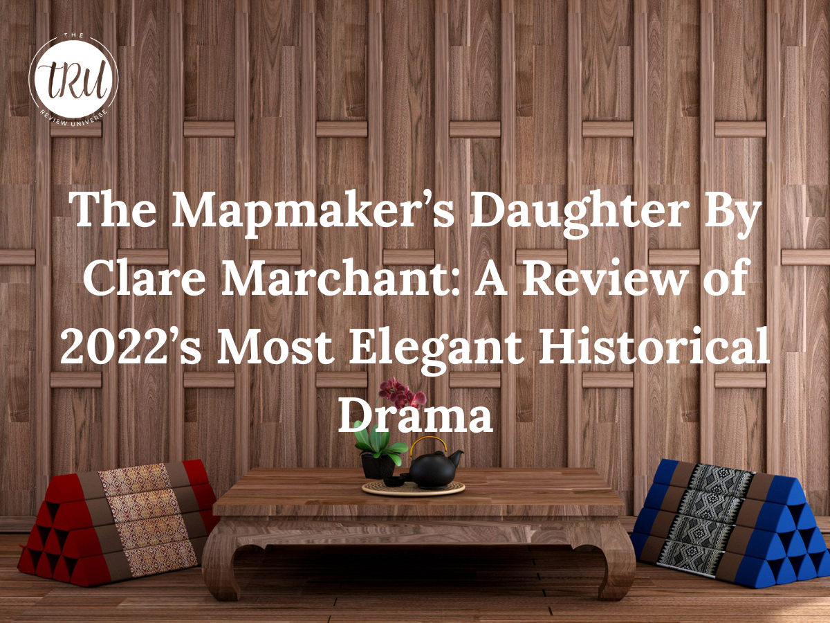 The Mapmaker’s Daughters A Review of 2025’s Most Elegant Historical