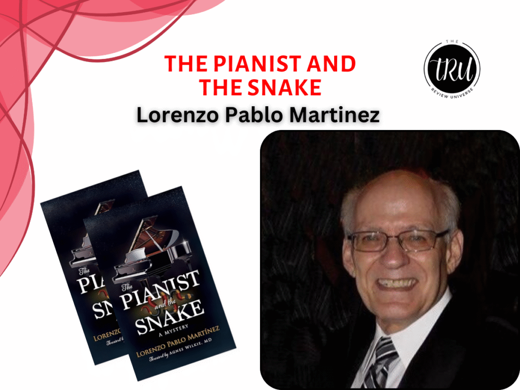 Book Review : The Pianist and the Snake by Lorenzo Pablo Martinez