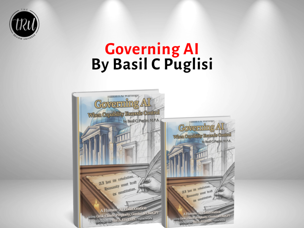Governing AI: When Capability Exceeds Control – Confronting the Collapse of AI Governance By Basil C Puglisi