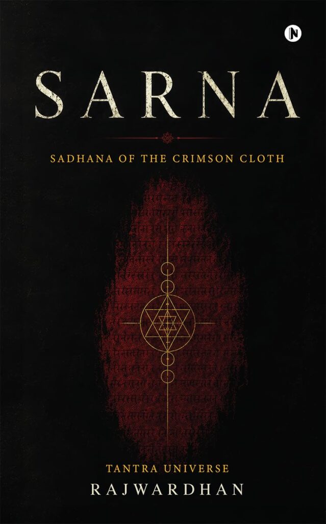 Sarna: Sadhana of the Crimson Cloth